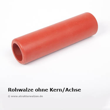 Rohwalze ohne Kern/Achsen